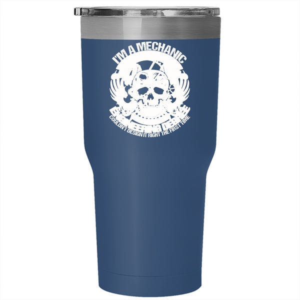 I'm A Mechanic Tumbler 30 oz Stainless Steel, Awesome Gift For Mechanics Travel Mug