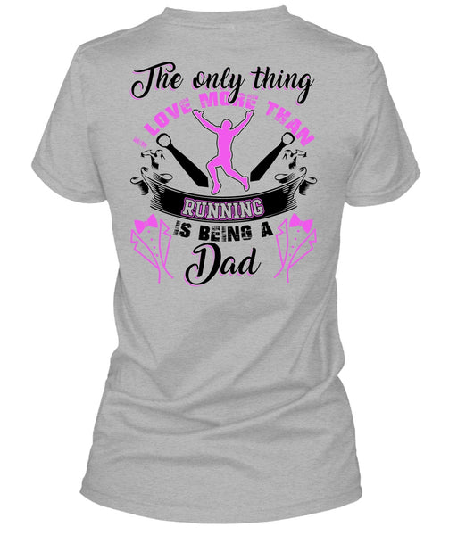 I Love More Than Running T Shirt, I Love Running T Shirt