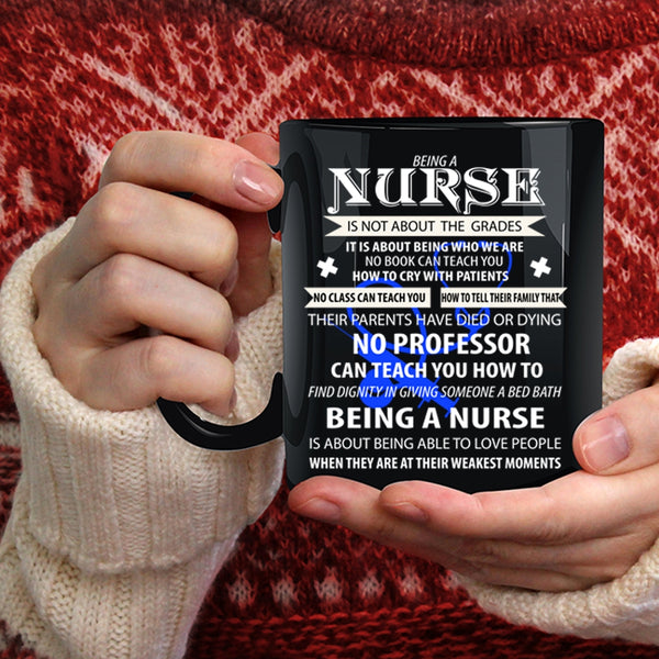 Being A Nurse Coffee Mug, Cute Gift For Nurse Coffee Cup