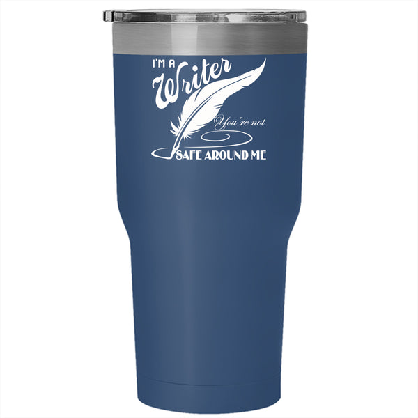 I'm A Writer Tumbler 30 oz Stainless Steel, Funny Gift For Writer Travel Mug