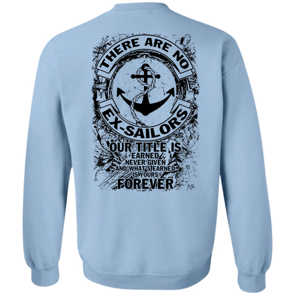 Being A Sailor T Shirt, There Are No Ex-Sailors Sweatshirt