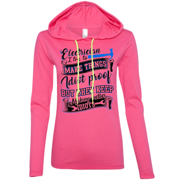 Electrician I Try To Make Things T Shirt, I Love Electrician T Shirt, Awesome T-Shirts