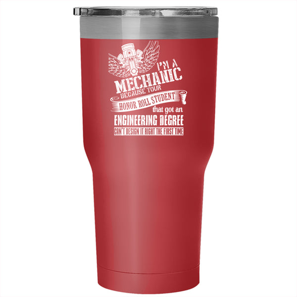 I'm A Mechanic Tumbler 30 oz Stainless Steel, Cool Gift For Mechanic Travel Mug