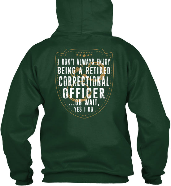 Being A Retired Correctional Officer T Shirt, Calls Me Correctional Officer T Shirt