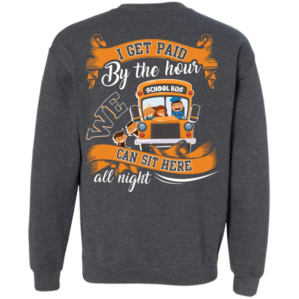 We Can Sit Here All Night T Shirt, I Love Bus Sweatshirt