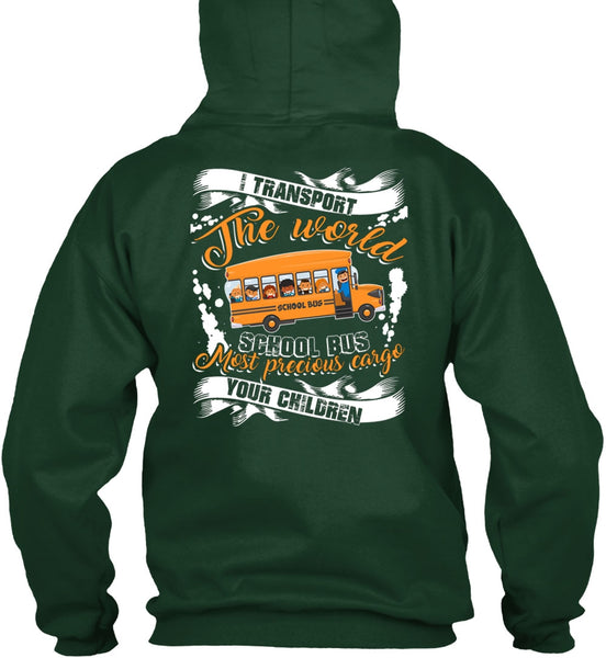 I Transport The World School Bus T Shirt, Being A Driver T Shirt