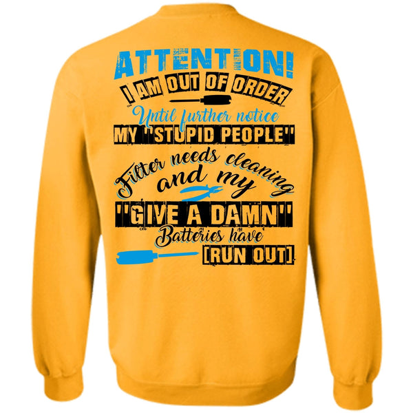 I Love Electrician T Shirt, I Am Out Of Order Sweatshirt