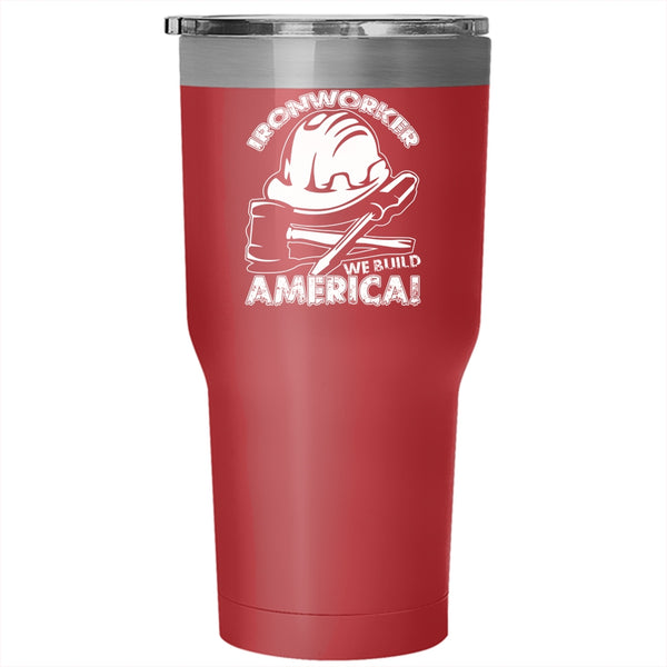 Ironworker Tumbler 30 oz Stainless Steel, We Build America Travel Mug