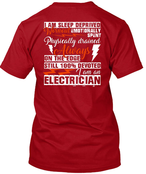 I Am An Electrician T Shirt, I Am Sleep Deprived T Shirt