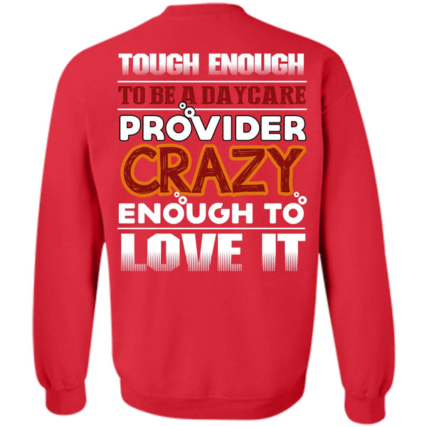 Being A Nurse T Shirt, I Love Daycare Provider Sweatshirt