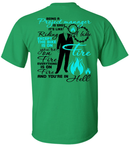 Being A Project Manager Is Easy T Shirt, I Love Manager T Shirt