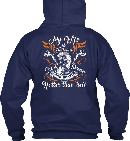 My Wife Is Tattooed T Shirt, She Is Sweeter T Shirt