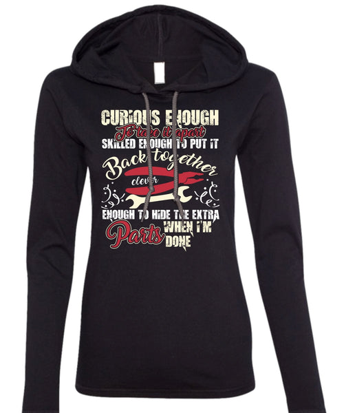 Curious Enough To Take It Apart T Shirt, Being An Electrician T Shirt (Anvil Ladies Ringspun Hooded)