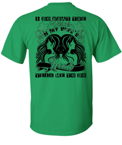 I Do What The Voices In My Wife's T Shirt, Being A Husband T Shirt