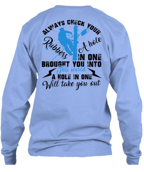 Always Check Your Rubbers A Hole T Shirt, I Love Electrician T Shirt