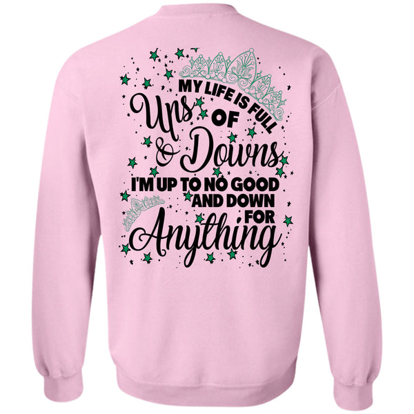 Being A Mom T Shirt, My Life Is Full Ups And Downs Sweatshirt