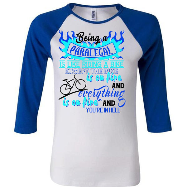Being A Paralegal Is Like Riding A Bike T Shirt, Career T Shirt