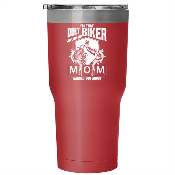 I'm That Dirt Biker Mom Tumbler 30 oz Stainless Steel, Awesome Gift For Mom Travel Mug