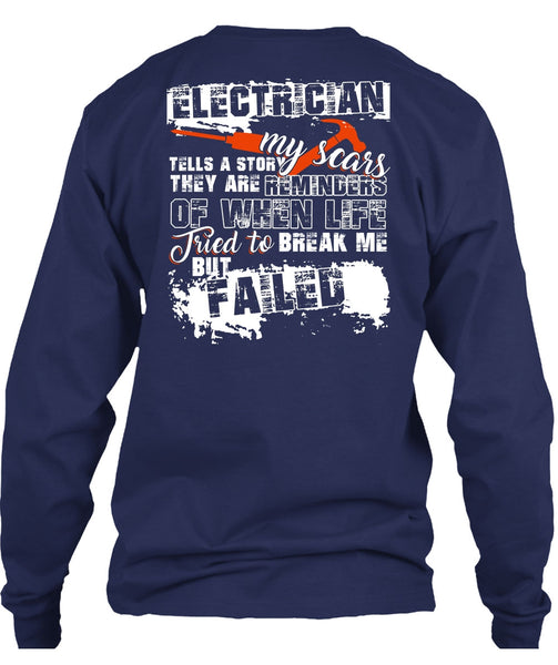 Electrician Tells A Story My Scars T Shirt, Being An Electrician T Shirt