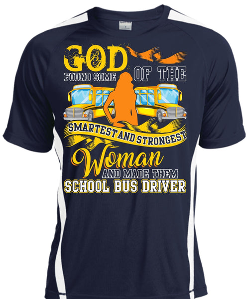 Made Them School Bus Driver T Shirt, Smartest And Strongest Woman T Shirt, Cool Shirt