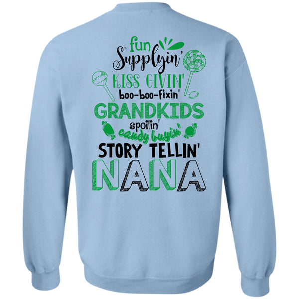 Being A Nana T Shirt, Fun Supplying Kiss Giving Grandkids Sweatshirt