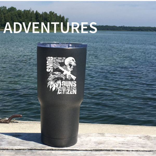 Gun Don't Make You A Threat Tumbler 30 oz Stainless Steel, Guns Make You A Free Citizen Travel Mug