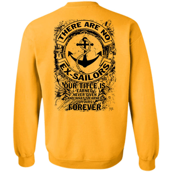 Being A Sailor T Shirt, There Are No Ex-Sailors Sweatshirt