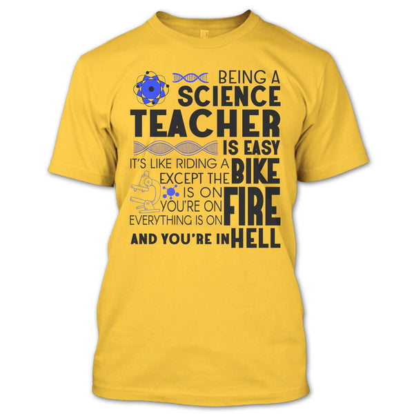 Being A Science Teacher T Shirt, Science Teacher T Shirt