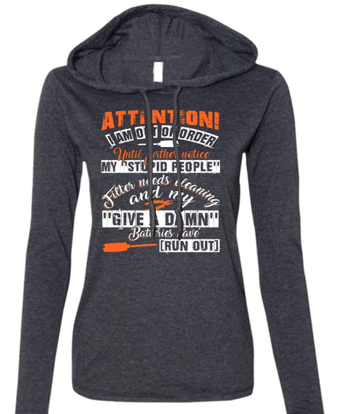 I Am Out Of Order T Shirt, Being An Electrician T Shirt (Anvil Ladies Ringspun Hooded)