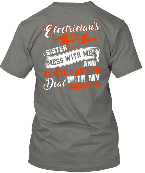 Electrician's Sister T Shirt, Deal With My Brother T Shirt