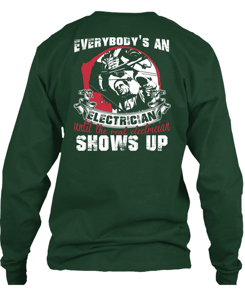 Everybody's An Electrician T Shirt, Being An Electrician T Shirt