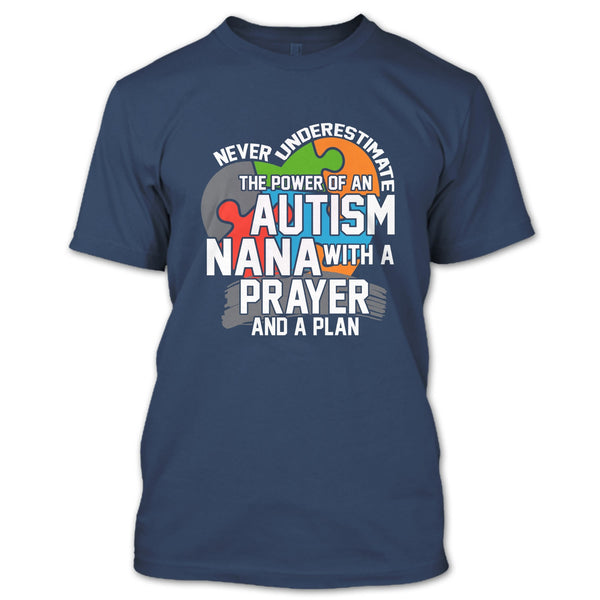 Never Underestimate T Shirt, The Power Of An Autism Nana T Shirt