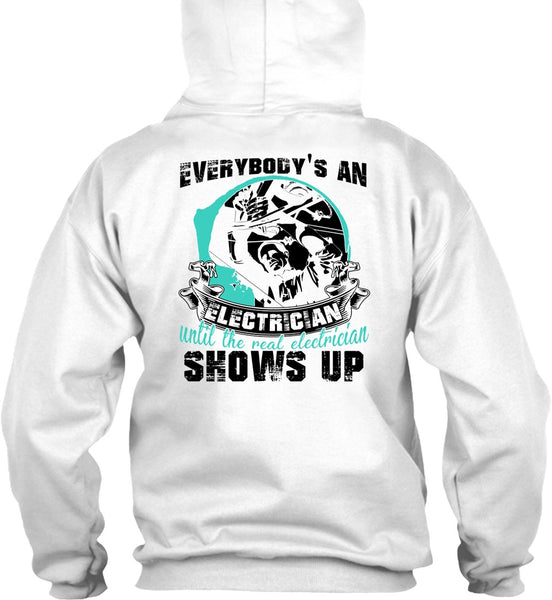 Everybody's An Electrician T Shirt, I Love Electrician T Shirt