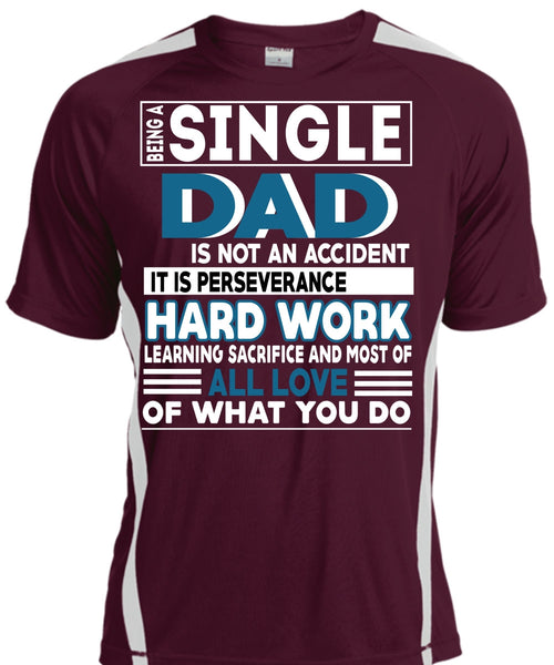 Being A Single Dad Is Not An Accident T Shirt, Being A Papa T Shirt, Cool Shirt