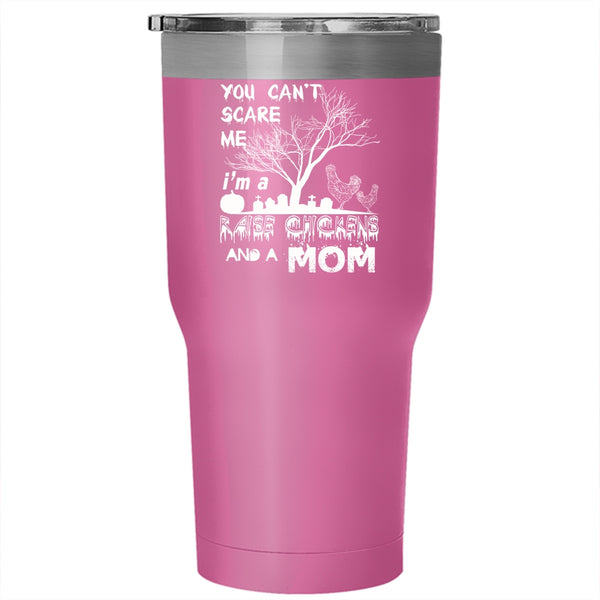 I'm A Raise Chickens And A Mom Tumbler 30 oz Stainless Steel, Cool Mom Travel Mug