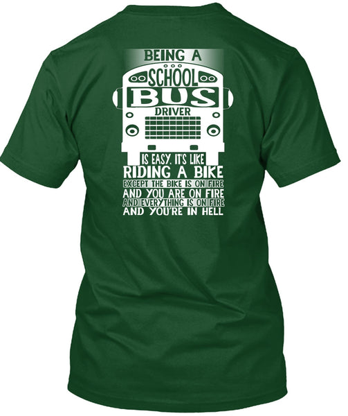 Being A School Bus Driver T Shirt, Riding A Bike T Shirt