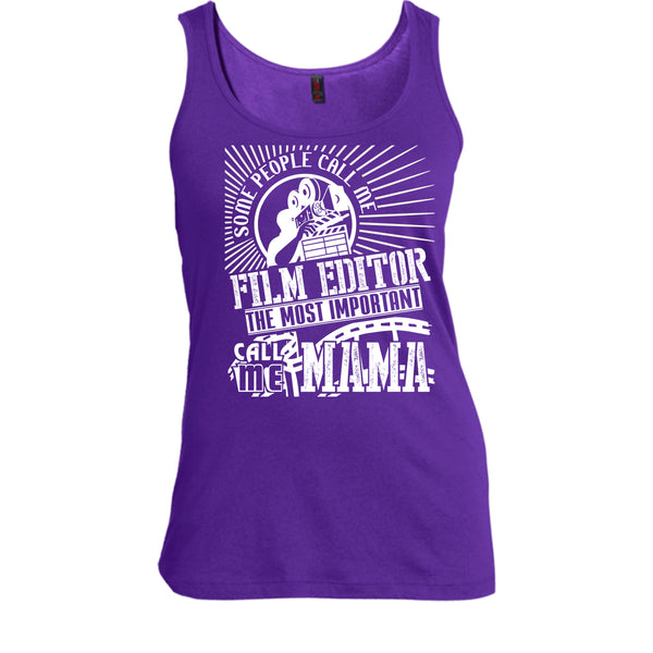 Some People Call Me T Shirt, Film Editor T Shirt, Cool T Shirt