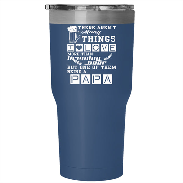 I Love Brewing Beer Tumbler 30 oz Stainless Steel, I Love Being A Papa Travel Mug