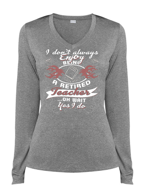 Being A Retired Teacher T Shirt, I Love Teaching T Shirt, Cool Shirt (Ladies LS Heather V-Neck)