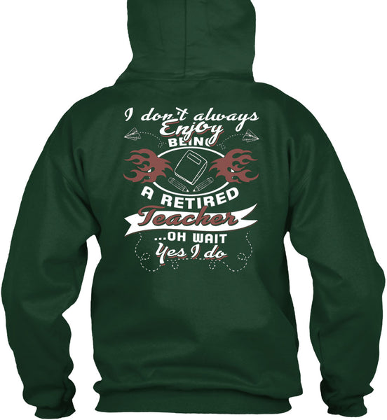 Being A Retired Teacher T Shirt, I Love Teaching T Shirt