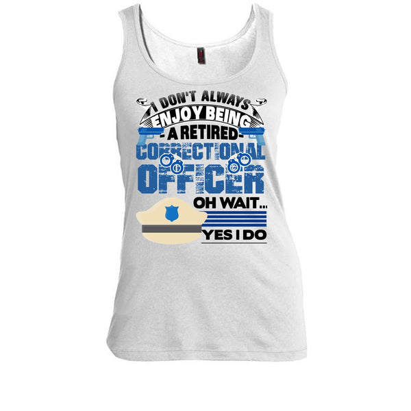 Being A Retired Correctional Officer T Shirt, Retired Correctional Officer T Shirt, Awesome t-shirts