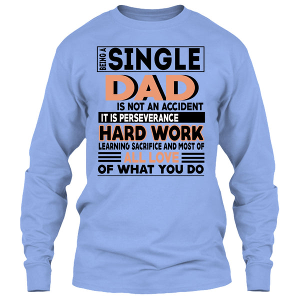 Being A Single Dad T Shirt, Coolest Single Dad T Shirt