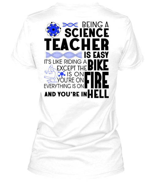 Being A Science Teacher Is Easy T Shirt, Being A Teacher T Shirt