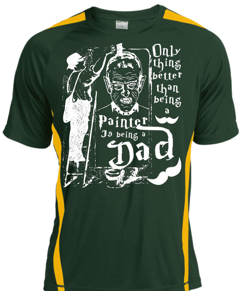 Being A Painter T Shirt, Being A Dad T Shirt, Cool Shirt