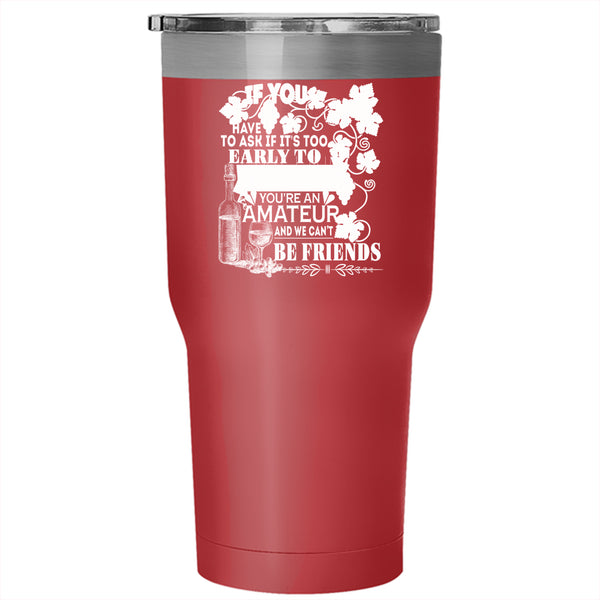 Drink Wine Tumbler 30 oz Stainless Steel, Cute Gift For My Friends Travel Mug