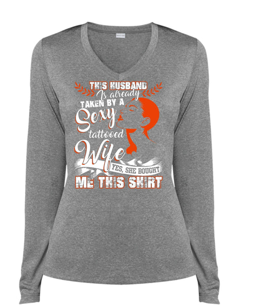 This Husband Is Already Taken By A Tattooed Wife T Shirt, Being A Wife T Shirt, Cool Shirt (Ladies LS Heather V-Neck)