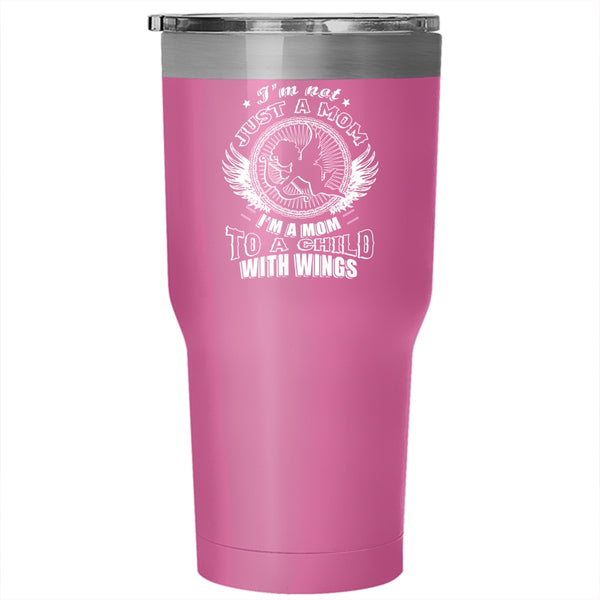 I'm A Mom To A Child With Wings Tumbler 30 oz Stainless Steel, Lovely Travel Mug