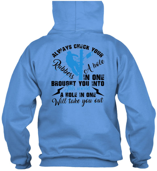 Always Check Your Rubbers A Hole T Shirt, I Love Electrician T Shirt