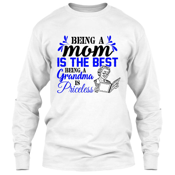 Being A Mom Is The Best T Shirt, Gift For Grandmother T Shirt