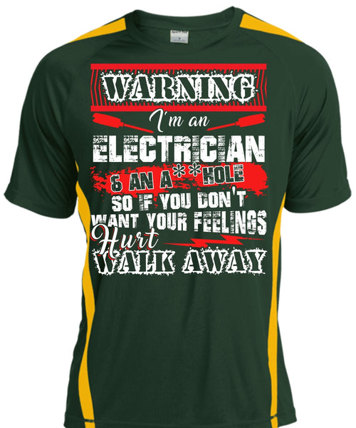 I'm An Electrician T Shirt, Hurt Walk Away T Shirt, Cool Shirt